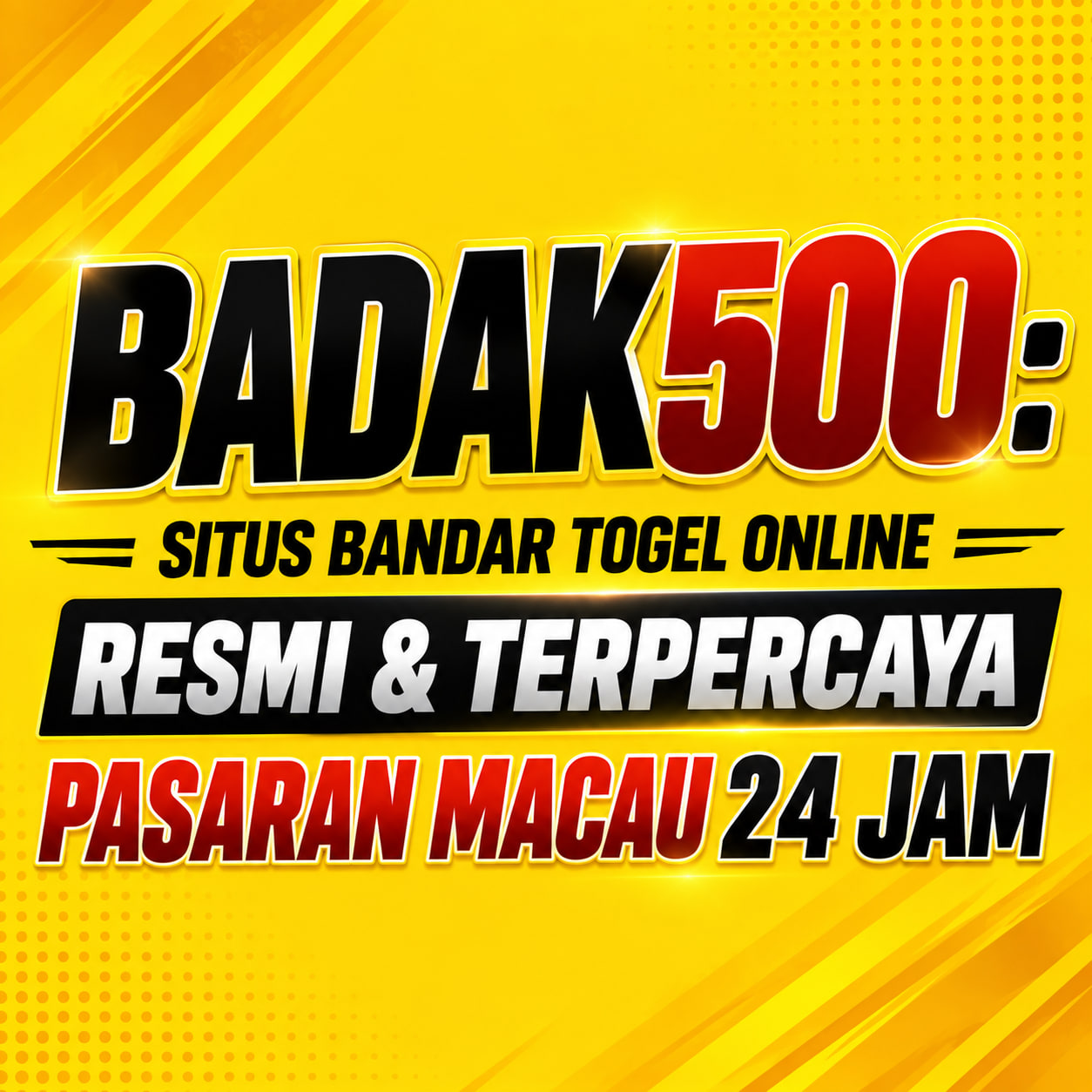 BADAK500: Situs Bandar Togel Online Resmi & Terpercaya Pasaran Macau 24 Jam